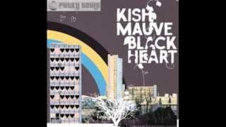 You make me feel - Kish Mauve