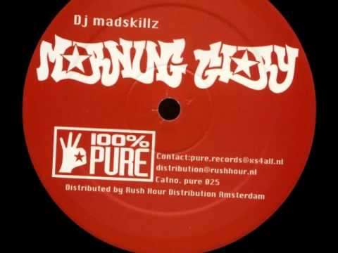 DJ Madskillz - Morning Glory