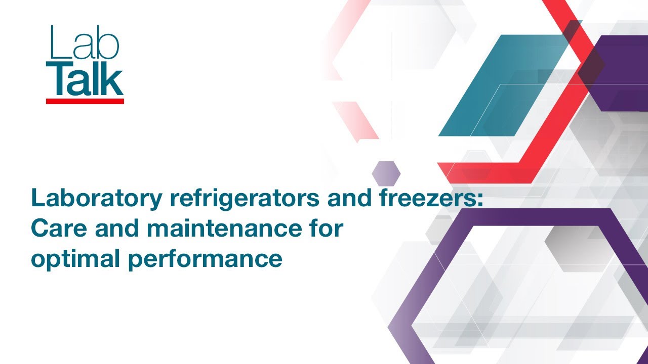Lab Talk Episode 11: Laboratory refigerators and freezers: Care & maintenance for optimal performan