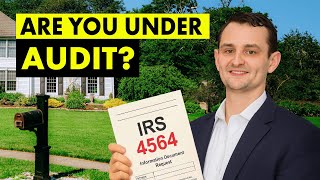IRS Form 4564 Explained: What to Do If You’re Audited