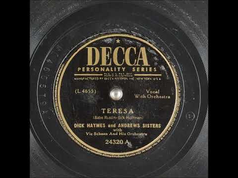 Teresa ~ Dick Haymes and Andrews Sisters with Vic Schoen and His Orchestra (1948)