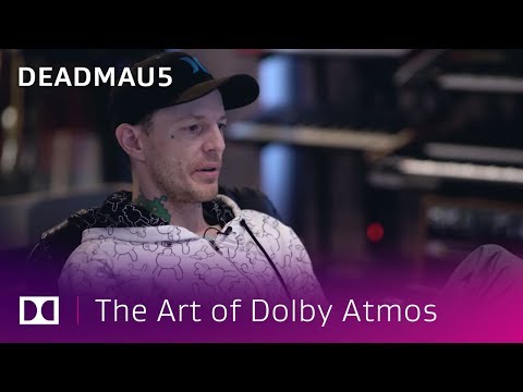 Deadmau5: Creating New Music in Dolby Atmos | The Art of Dolby Atmos: Music Producers | Dolby