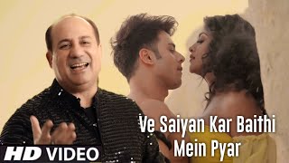 Ve Saiyan Kar Baithi Mein Pyar (Official Video) Sa