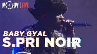 S.PRI NOIR : Baby Gyal (live @ Concert Mouv&#39; x AllPoints)