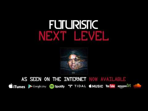 Futuristic - Next Level (Official Audio) @OnlyFuturistic