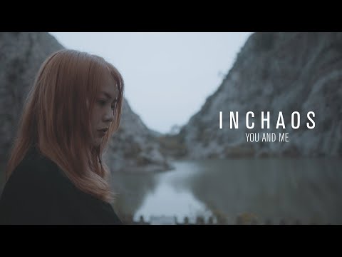 INCHAOS - You And Me (OFFICIAL MUSIC VIDEO)