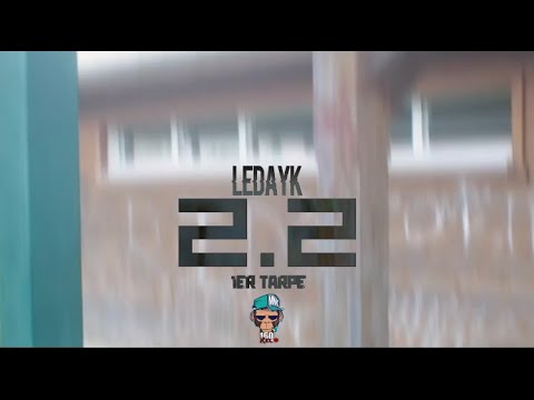 LEDAYK 💢 EN 2.2 💣💣(#freestyle 1er Tarpé) [160rec°]🎞