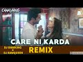 Care Ni Karda Remix Rajkummar Rao Nushrratt Bharuccha Dj RawKing Dj RawQueen RS Visuals