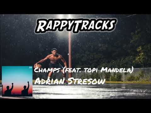 Adrian Stresow - Champs (feat. Topi Mandela)