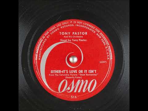 Either It's Love or It Isn't ~ Tony Pastor and His Orchestra (1946)