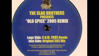 The Slag Brothers - Old Spice (CNM Remix)
