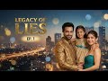 Episode 1 Legacy Of Lies Drama Natak