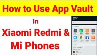How to use App Vault in Xiaomi Redmi and Mi Phones 2020 | How to Disable App vault Features