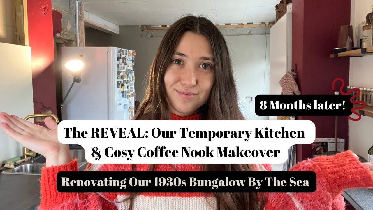 Part 2: Temporary Kitchen REVEAL + Our New COSY Coffee Nook | 8 MONTHS LATER!