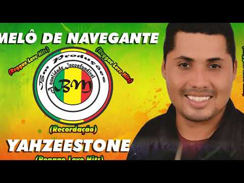 MELÔ DE NAVEGANTE  -  YAHZEESTONE