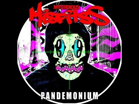 Mystidious Misfitss - Pandemonium