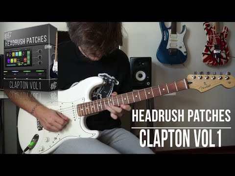 Headrush Patches | Clapton vol1 | Medley Demo (Cream, Derek and the Dominos)