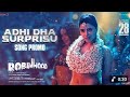 Adhi Dha Surprise Song