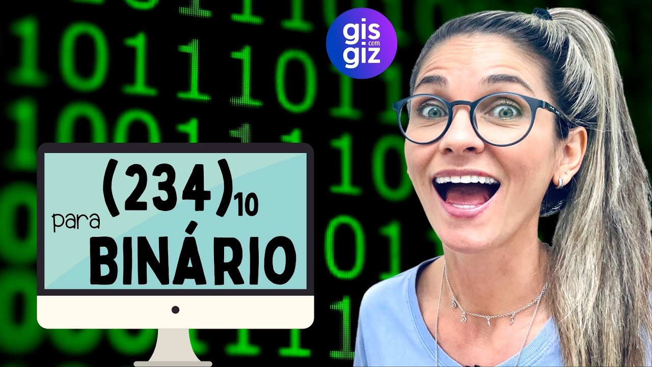 SISTEMA BINÁRIO | NÚMERO  BINÁRIO | \Prof. Gis/ Base decimal para número binário