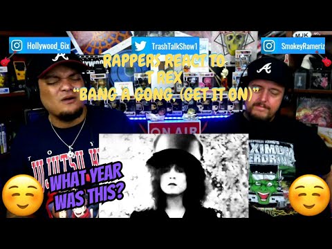 Rappers React To T Rex "Bang A Gong (Get It On)!!!