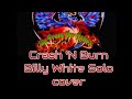 Don Dokken - Crash 'N Burn Billy White solo