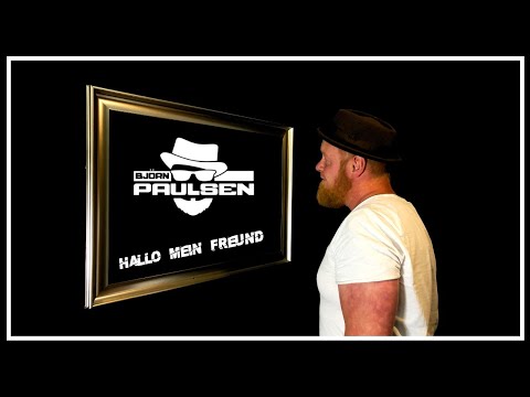 Björn Paulsen - Hallo mein Freund / Official Video