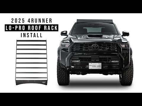 Installing a Lo Pro Roof Rack on the New 2025 Toyota 4Runner (6th Gen)