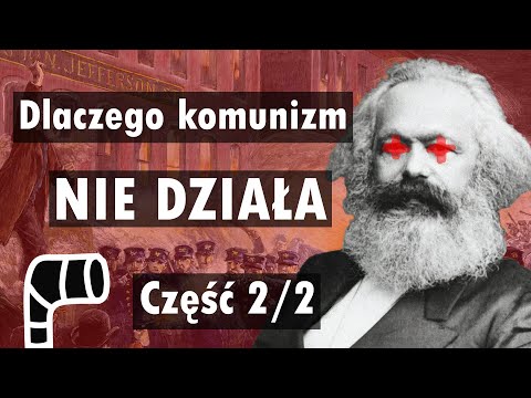 Krytyka komunizmu - Marksizm cz. 2/2 - Peryskop