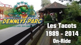 preview picture of video 'Les Tacots - On-Ride POV - Dennlys Parc 1989 - 2014'