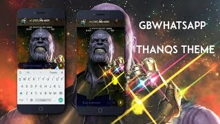 Gbwhatsapp V6.74 Thanos Theme 2019