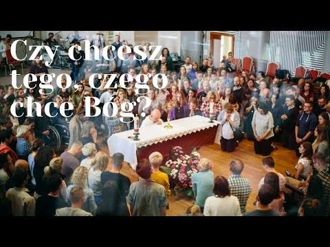 Czy chcesz tego, czego chce Bóg?