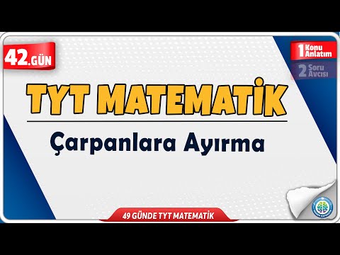 Çarpanlara Ayırma Konu Anlatım | 49 Günde TYT Matematik Kampı 42.Gün