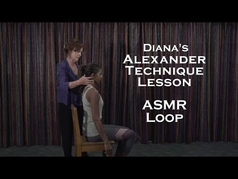 ASMR Loop: Alexander Technique Lesson - 42 mins