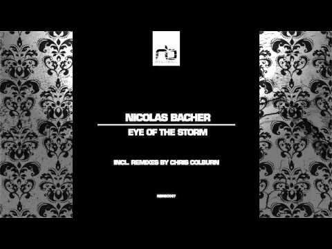 Nicolas Bacher - Eye Of The Storm (Chris Colburn Tea-Cup Jack-Up) [NB RECORDS]