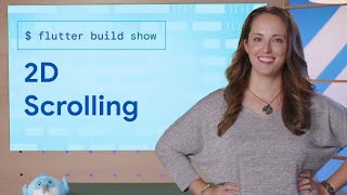 Intro to scrolling - 2D scrolling - Flutter Build Show