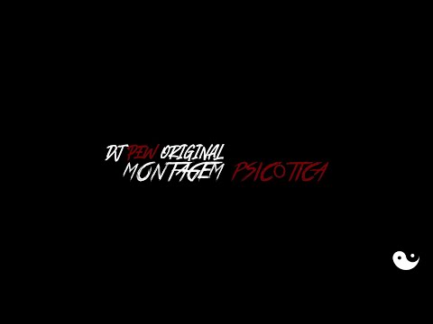 MONTAGEM PSICÓTICA | DJ PEW ORIGINAL