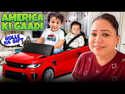Golle Ke Liye Aayi America Se Gaadi 🤩 | Bharti Singh | Harssh Limbachiyaa | Golla | Yash