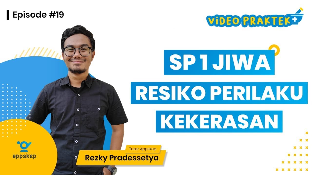 NURSING PRACTICE VIDEO (EPISODE 19 I SP 1 JIWA - RISK OF VIOLENT BEHAVIOR)