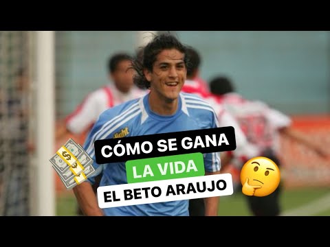 Cómo se gana la vida el Beto Araujo