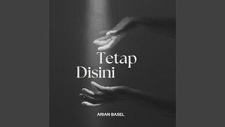 Download lagu Tetap Di Sini mp3 Download lagu Tetap Di Sini mp3