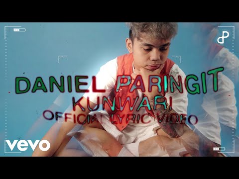 Daniel Paringit - Kunwari (Lyric Video)