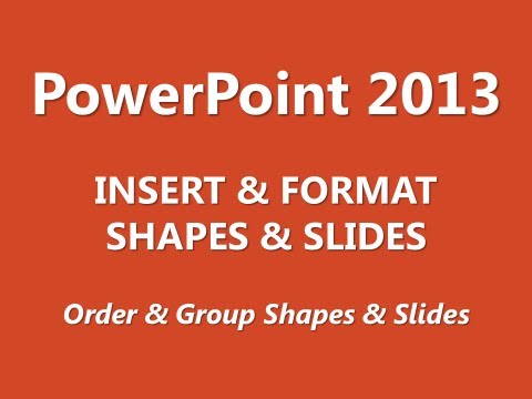 MOS Review - PowerPoint 2013 - Insert and Format Shapes and Slides - Part 3 of 3