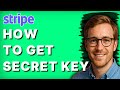 How To Get Stripe Secret Key 2025 Guide