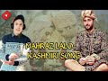 Lalo Mahraz Lalo Song 🥰 !! New Kashmiri Song 🎵 !! #kashmirisongs