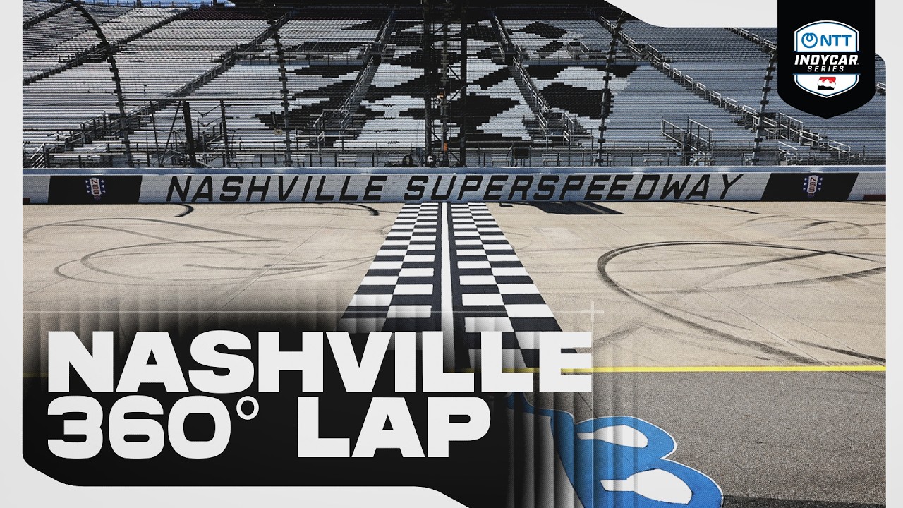 Take a 360° Lap Around Nashville Superspeedway | 2026 INDYCAR