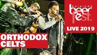 Orthodox Celts - Live @ Belgrade Beer Fest 2019