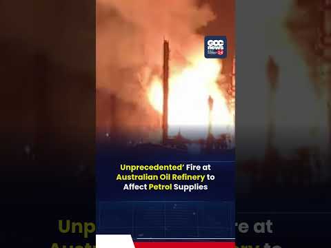 Australia Oil Refinery Fire Extinguished After 13 Hours — Petrol Supply Fears Deepen