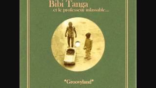 Bibi Tanga & le professeur inlassable - Groovyland