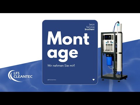 LFS Video: Montage der Umkehrosmoseanlage RO ECO bei unseren Kunden