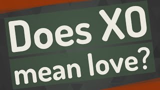 Does XO mean love